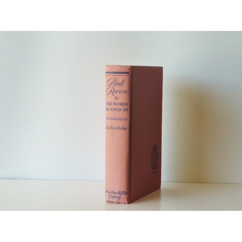 American Revolution History, Paul Revere and the World He Lived In, Forbes 1942